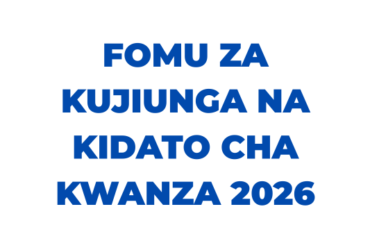 Fomu za Kujiunga na Kidato cha Kwanza 2026 NECTA PDF