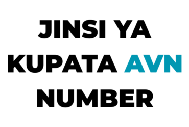 Jinsi ya Kupata AVN Namba NACTVET 2026