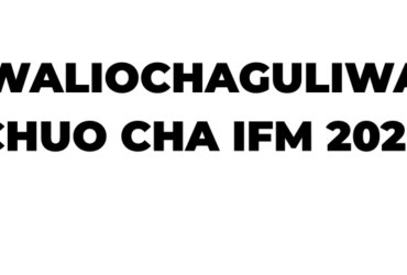 Waliochaguliwa Chuo cha IFM 2026-2027
